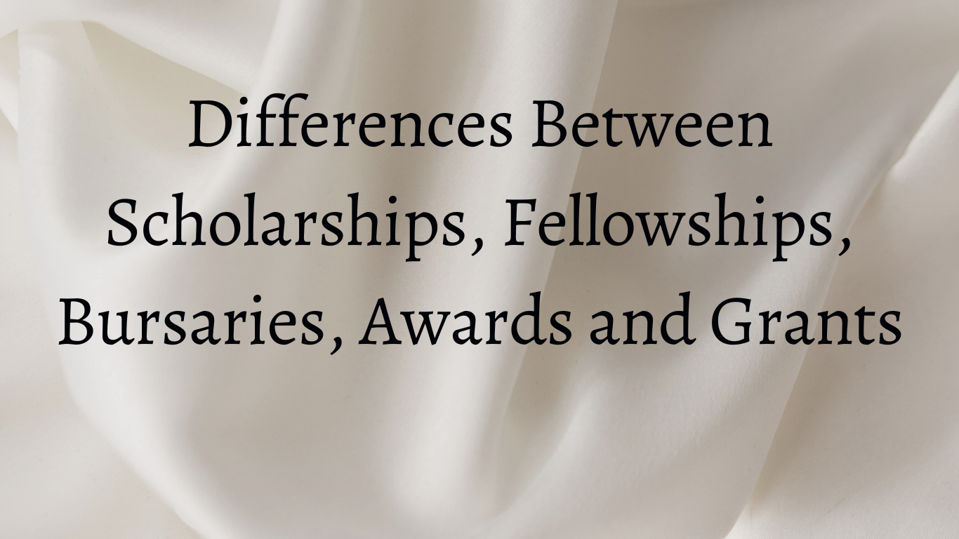 Differences Between Scholarships, Fellowships, Bursaries, Awards And ...